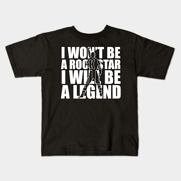 I won't be a rockstar i will be a legend Kids T-Shirt by star trek fanart and more